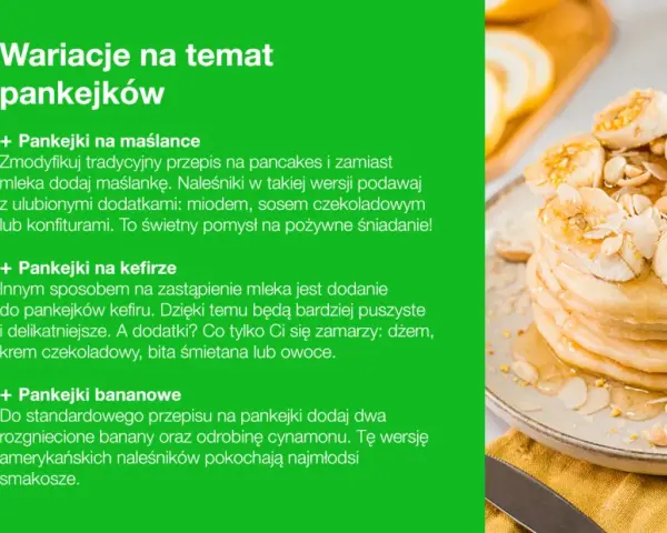 Pankejki bananowe, na maślance i kefirze – poznaj ciekawe wariacje na temat klasycznego przepisu na pankejki. Idealne na śniadanie!