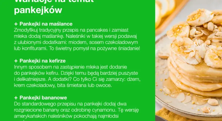 Pankejki bananowe, na maślance i kefirze – poznaj ciekawe wariacje na temat klasycznego przepisu na pankejki. Idealne na śniadanie!